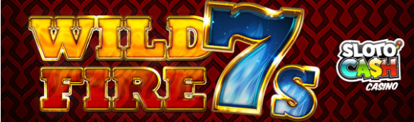 slotocashwildfire7s.png slotocashwildfire7s.png