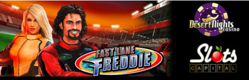 slotscapitaldesertnightsFastlanefreddie.png