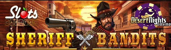 slotscapitaldesertnightssheriffvsbandits.jpg slotscapitaldesertnightssheriffvsbandits.jpg