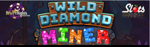 slotscapitalDesertnightsWildDiamondMiner.png