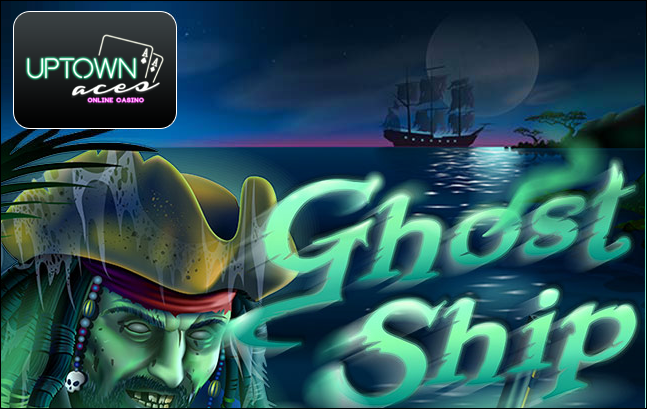 uptownacesghostship400+100freespins.PNG
